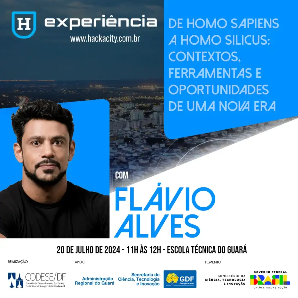 Flávio Alves: De Homo Sapiens a Homo Silicus: contextos, ferramentas e oportunidades de uma nova era.